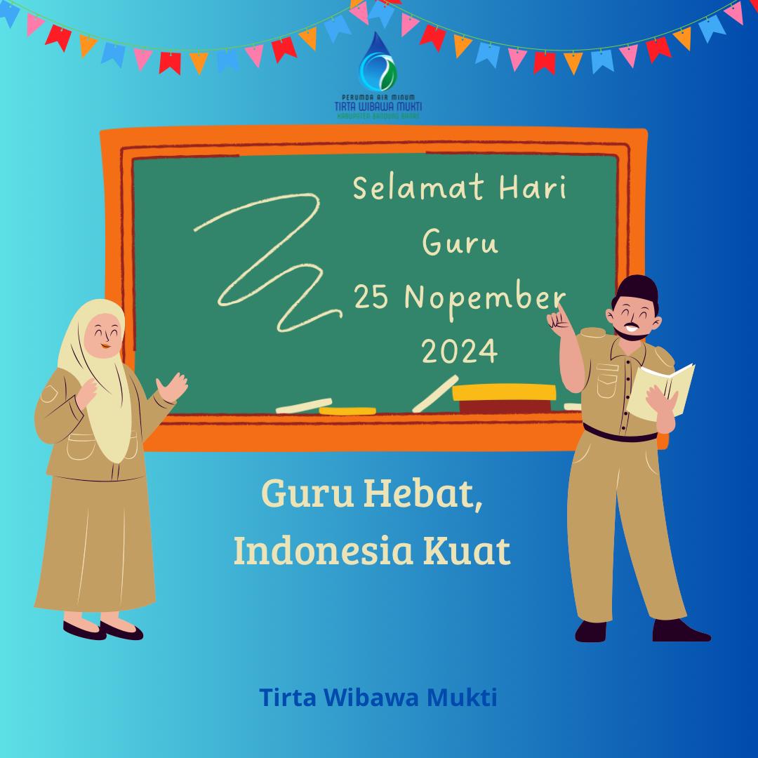 Selamat Hari Guru 25 Nopember 2024